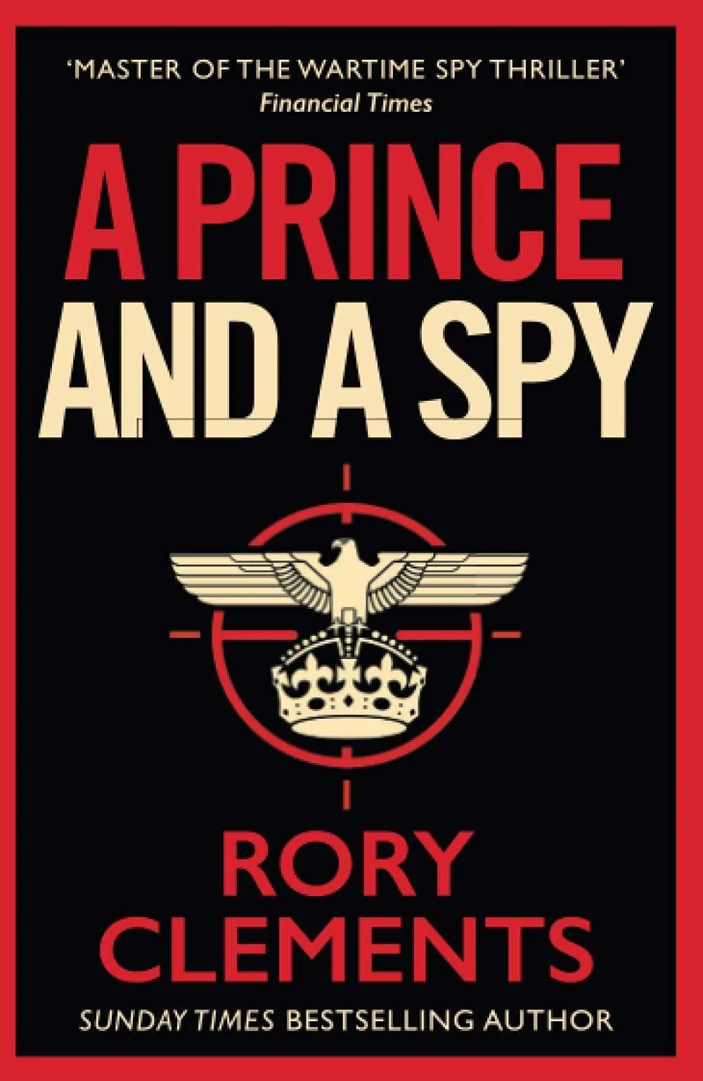 A Prince And A Spy - Rory Clements