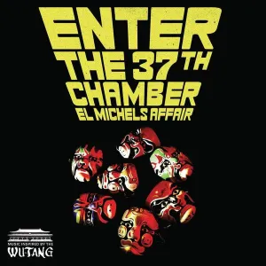 EL MICHELS AFFAIR - ENTER THE 37TH CHAMBER (BLACK LP) VINYL