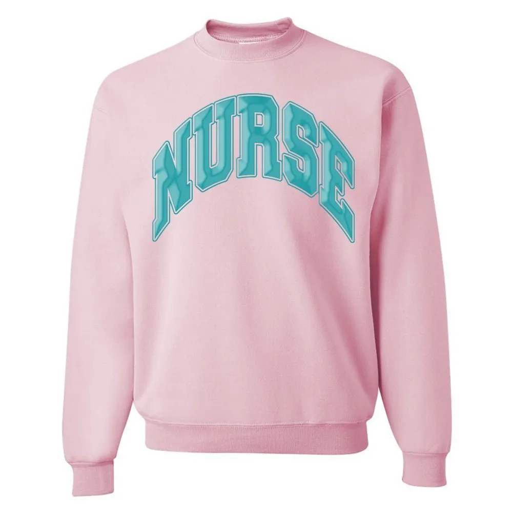 'Nurse' PUFF Crewneck Sweatshirt